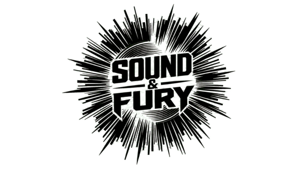 Sound & Fury